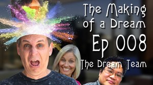 ‘The Making of a Dream’ Episode 8: The Dream Team